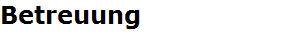 Betreuung