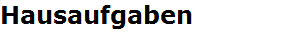 Hausaufgaben