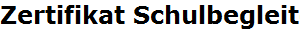 Zertifikat Schulbegleiter